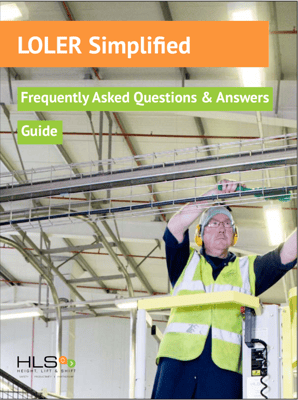 LOLER FAQs Guide LOLER FAQs Guide