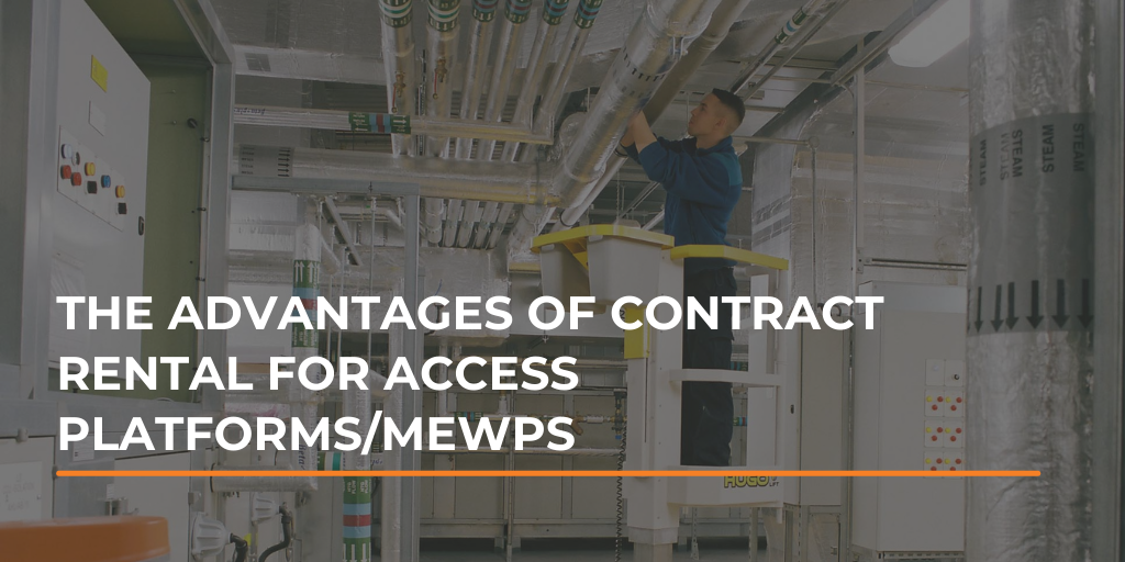 The advantages of contract rental for access platforms/MEWPs