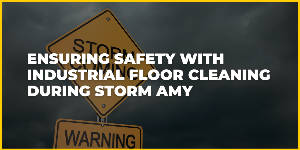 Storm Amy: Ensuring Workplace Safety and Cleanliness