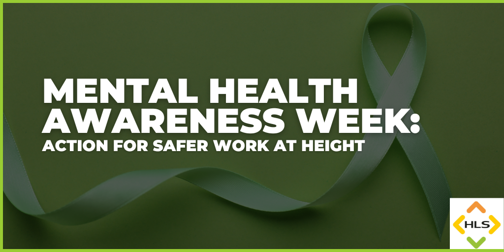 Mental Health Awareness Week: Action for Safer Work at Height