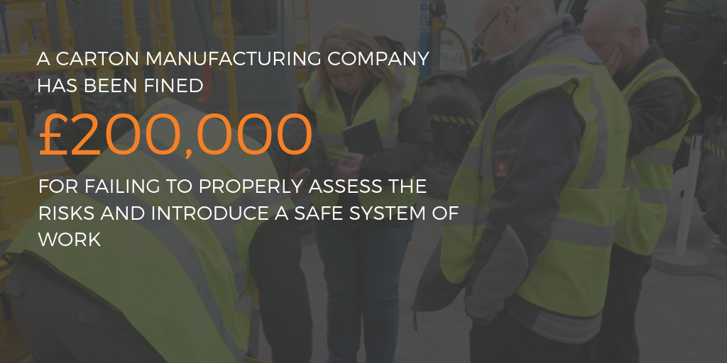 A manufacturer has been fined after failing to assess the risks