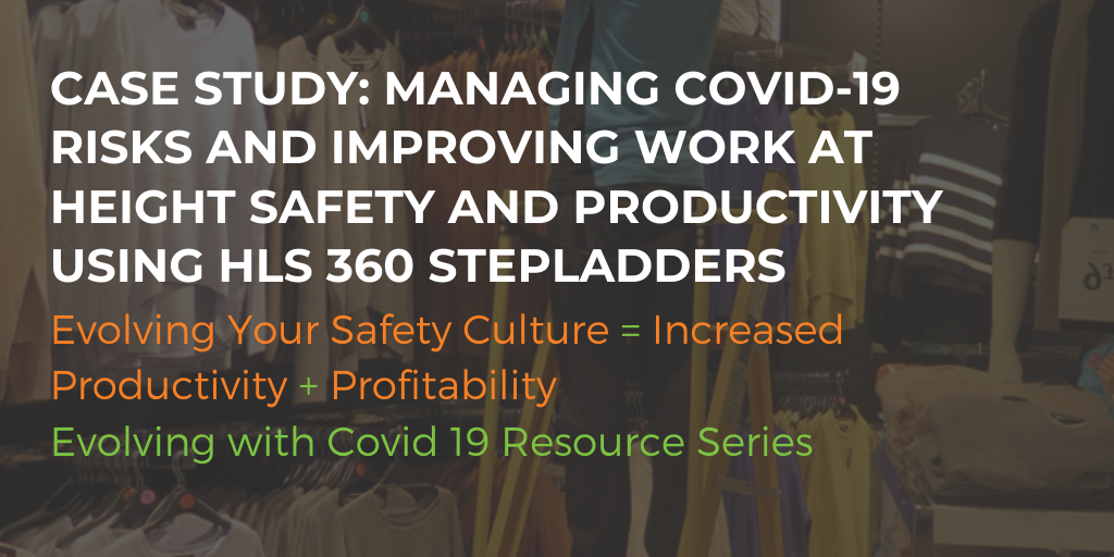 Case Study: COVID-19 risks & improving work at height safety and productivity using HLS 360 stepladders