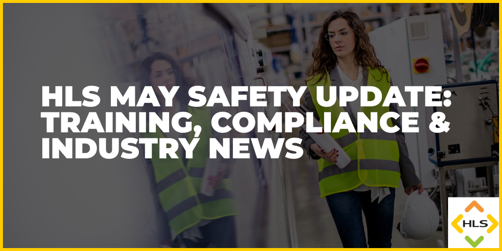 HLS News and Safety Update: May 2026