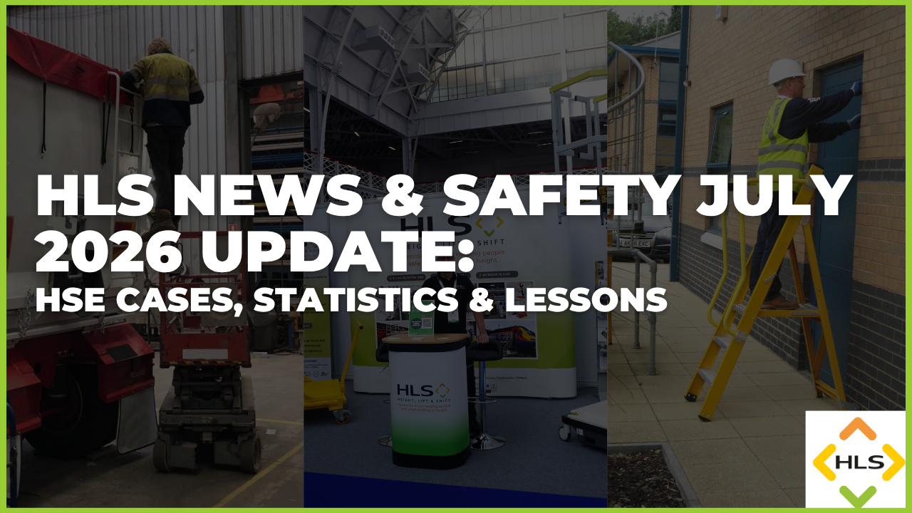 HLS July 2026 Safety Update: Preventing Workplace Height Incidents