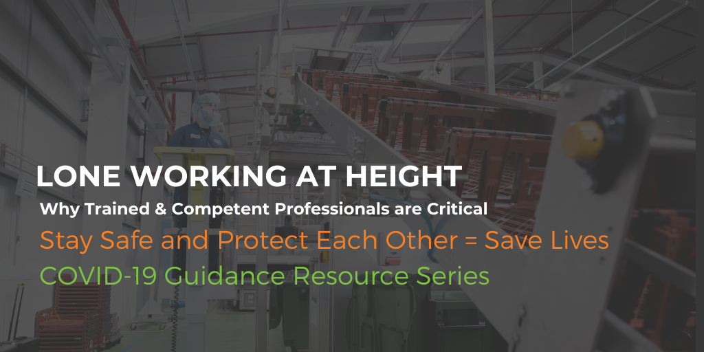 Lone Working at Height – Why Trained & Competent Professionals are Critical