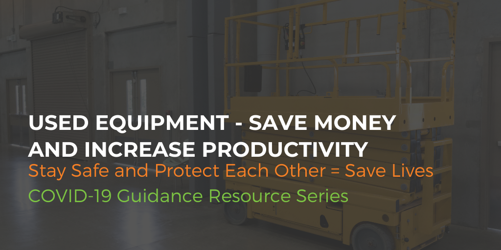 Used equipment - Save Money & Increase productivity