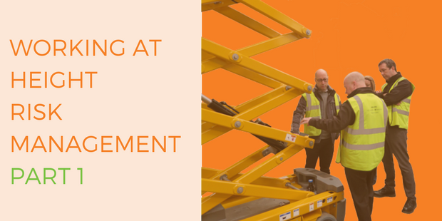 Working at Height – Risk Management Part 1